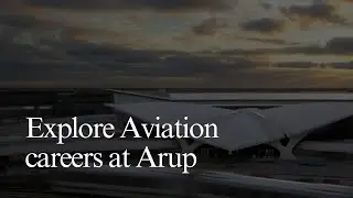 Explore Aviation careers at Arup