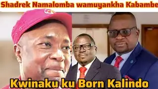 Usadumphe Malire unali ndani iwe? Uku kunali  kuyankhula kwa Shadrek Namalomba kumuuza Kabambe.