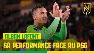 Focus : Alban Lafont face au Paris Saint-Germain
