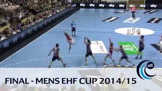 Final | F&uuml;chse Berlin vs. HSV Hamburg | Men&acute;s EHF Cup 2014/15