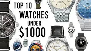 Top 10 Watches you can buy for under $1000 - Great Affordable Options