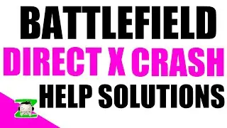 Battlefield 4 (BF4) DirectX Error fix PC- Crashing + Graphics Overlock help Troubleshooting guide