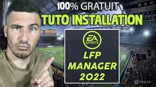 TUTO INSTALLATION LFP MANAGER 2022 !! ( 100% GRATUIT )