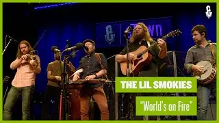 The Lil Smokies - World's On Fire (Live on eTown)