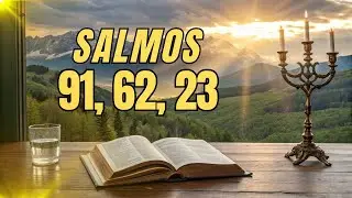 OS 3 SALMOS MAIS PODEROSOS DA BÍBLIA: ORAÇÃO URGENTE DE PROTEÇÃO E MILAGRES