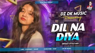 VJ PR VISUAL :- Dil Na Diya Dj Remix | Edm Drop Mix | Dz DK Music | Dhoom Viral Boy Le Beta | 2026