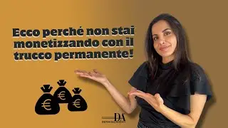 Ecco perch&eacute; non stai monetizzando con il trucco permanente