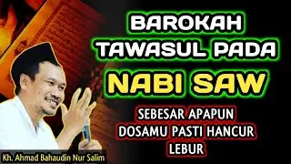 Barokah Tawasul Pada Nabi SAW, Sebesar Apapun Dosamu Pasti HANCUR Lebur‼️Gus Baha