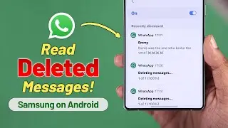 How to Read Deleted WhatsApp Messages! [View on Samsung Android]