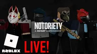 Roblox LIVE! Checking out Notoriety: A PAYDAY Experience & More... [#ad]