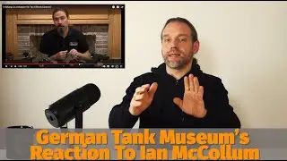German Tank Museum's Ralf Raths reacts to Ian McCollums video 