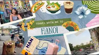 Hanoi, but make it a digital scrapbook 🌻| Culture, cafés & corners of Hanoi