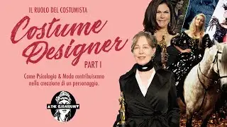 The Role of the Costume Designer in Movies and tv series - Part I
