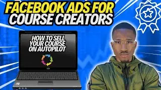 How to Run Facebook Ads for Course Creators | Online Course Meta Ads Strategy