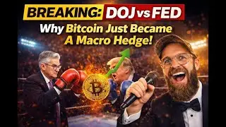 &ldquo;BREAKING DOJ vs FED &mdash; Why Bitcoin Just Became A Macro Hedge!&rdquo;