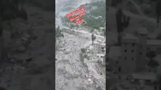 Due to climate changes flooding in the mountains 🏔 are increasing #climo #climatesystem #hunza 🤲🙏