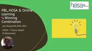 HOSA Mini Lesson: HOSA & Online Project-Based Learning