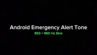 Android Emergency Alert Tone
