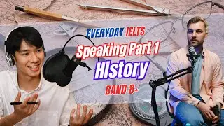 IELTS SPEAKING Part 1 | History & Museum | Band 8+