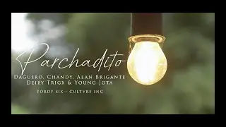 Parchadito - Daguero, Chandy, Alan Brigante, Deiby Trigx y Young Jota