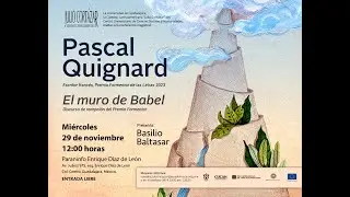 Pascal Quignard en la Cátedra Julio Cortázar
