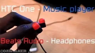 HTC One - Music player - Beats Audio - Headphones