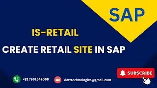 05- Step-by-Step Guide to Create SITE in SAP IS-Retail | SAP Retail Tutorial