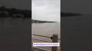 Mahisagar River Overflow #rain #overflow #mahisagar #vadodara #rainyday #monsoon #breakingnews
