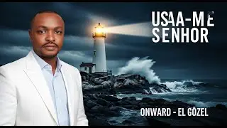 Usa me, Senhor - Onward-EL Gozel | Official Gospel Song (Adora&ccedil;&atilde;o Prof&eacute;tica)