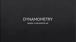 General Dynamometer Use