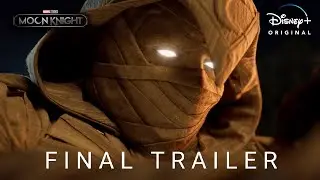 Moon Knight - Final Trailer | Marvel Studios & Disney+
