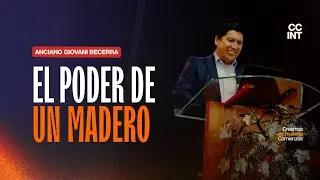 Anciano Giovani Becerra - El poder de un madero