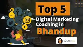 TOP DIGITAL MARKETING COURSES INSTITUTES IN BHANDUP
