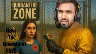 How To Download Quarantine Zone: The Last Check