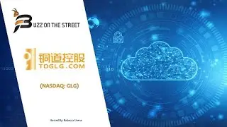 &ldquo;Buzz on the Street&rdquo; Show: TD Holdings (NASDAQ: GLG) Enters into Digital Cloud Storage Business