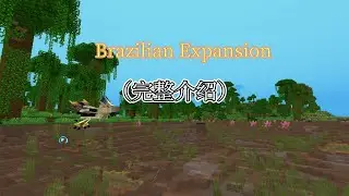 Minecraft  Brazilian Expansion Mod(Chinese Full Showcase)