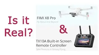 New Fimi Stuff - X8 Pro & TX10A - Lets 