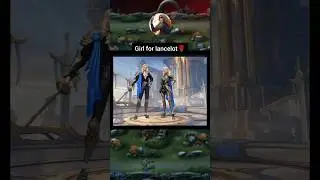 a girl for Lancelot #mlmemes #mobilelegends #lancelot