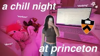 a chill night at princeton! *freshman spring sem*