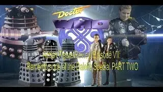 Doctor Who Action figure Review Episode VII: Remembrance of the Daleks Special- Part Two