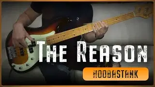 HOOBASTANK - The Reason (Bass Cover + Tabs)