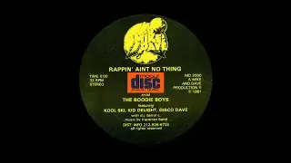 Boogie Boys Feat. Kool Ski, Kid Delight & Disco Dave - Rappin' Ain't No Thang (1981)