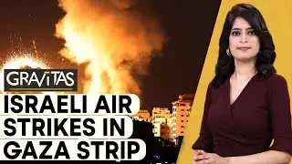 Gravitas: Israel pounds Gaza strip with air strikes