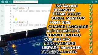 Complete Arduino IDE Tutorial: Do you know all its functions? from installation to advanced options