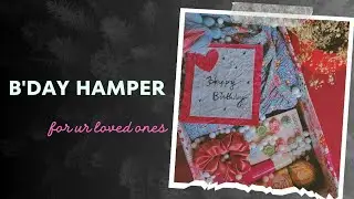 A simple Birthday Hamper for your loved ones #birthday #hampers #birthdaygift #giftideas #gift #diy
