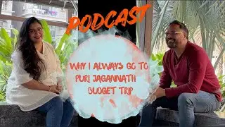 Why I always go to Puri Jagannath PodCast | Budget Trip