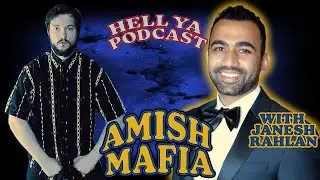 Ep13: Amish Mafia with Janesh Rahlan