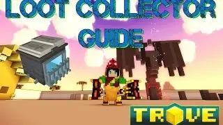 Trove - Loot Collector Guide