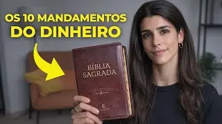 Os 10 Mandamentos do Dinheiro segundo a Bíblia