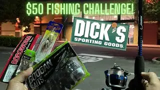 $50 Dick's Sporting Goods Fishing Challenge!! (Surprise Catch!)